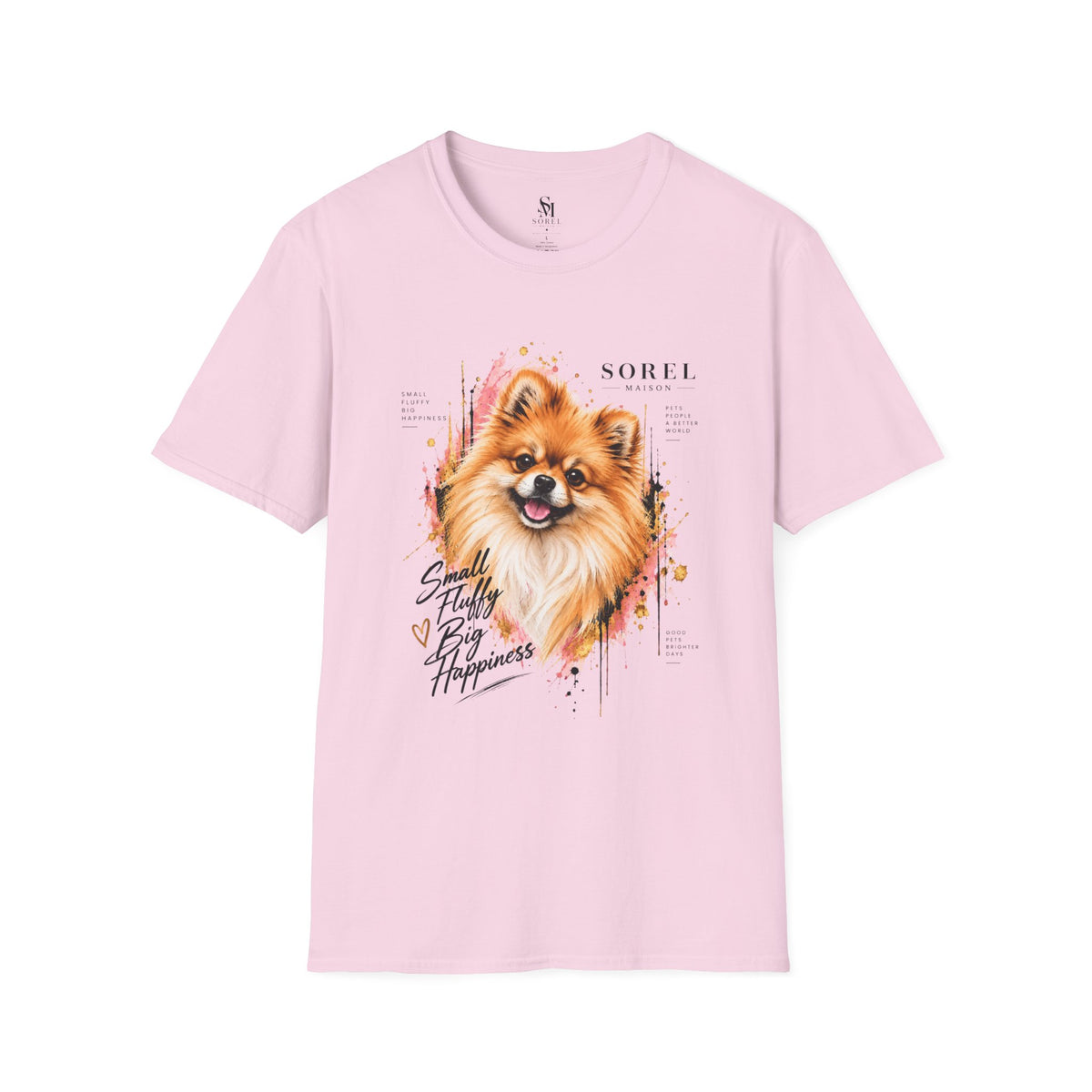 Pomeranian T-Shirt | Sorel Maison – Small Fluffy Big Happiness